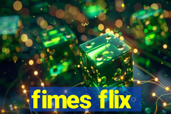 fimes flix